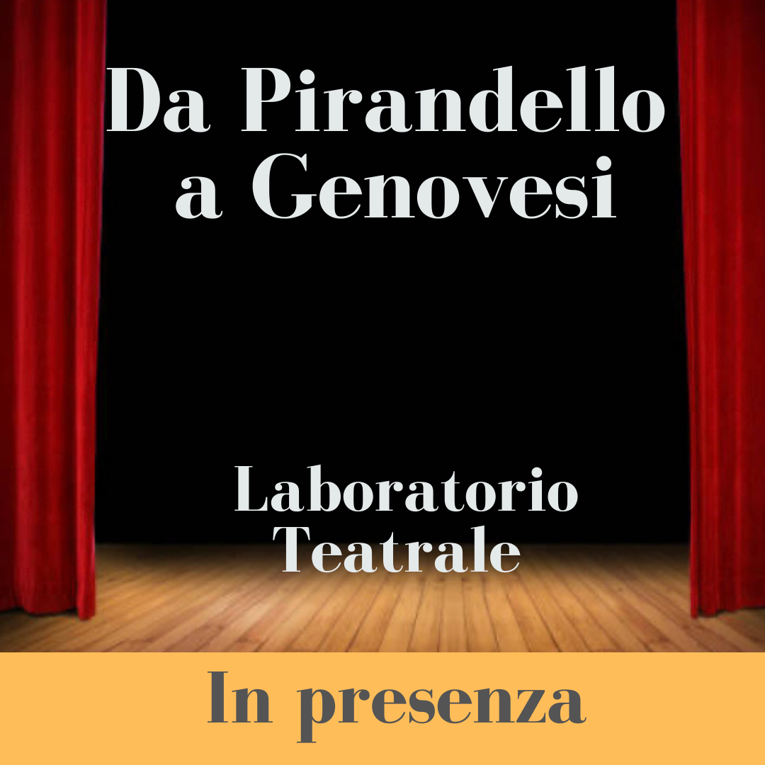 Gate4Artist: Laboratorio Teatrale: Da Pirandello a Genovesi